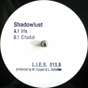 試聴あり★同梱可★Shadowlust - Iris / Citadel [12”]L.I.E.S.テクノエクスペリメンタルロウハウス