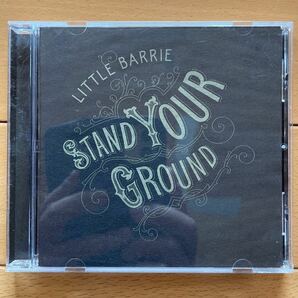 Little Barrie/Stand Your Ground