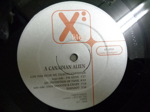 A CANADIAN ALIEN/CAN YOU HEAR ME TALKING CANADIAN/4226