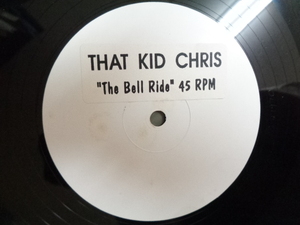 THAT KID CHRIS/THE BELL RIDE/4247