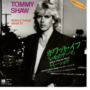 Tommy Shaw 「Remo's Theme (What If) / Kiss Me Hello」国内盤サンプルEPレコード　（Styx関連）