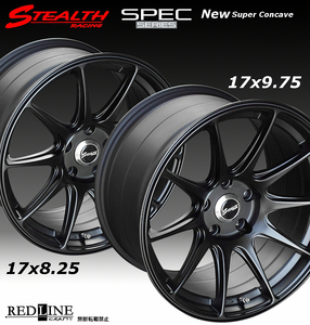 ■ STEALH Racing Spec01 ■ (F)17X8.25J (R)17X9.75J　4本セット　走り屋/チューニングカーにお勧め幅広サイズ!!
