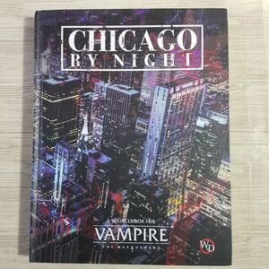 TRPG[ヴァンパイア：ザ・マスカーレイド CHICAGO BY NIGHT] 洋書 WoD 第5版向けサプリメント ワールド・オブ・ダークネス