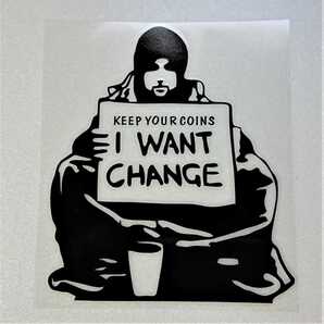 バンクシー カッティングステッカー「 I Want Change」黒