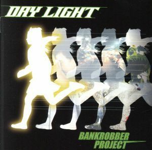 Day Light / Bankrobber Project