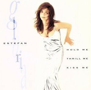 【輸入盤】Ｈｏｌｄ　Ｍｅ，　Ｔｈｒｉｌｌ　Ｍｅ，　Ｋｉｓｓ　Ｍｅ／グロリア・エステファン