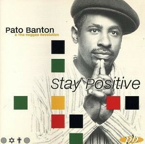 【輸入盤】Ｓｔａｙ　Ｐｏｓｉｔｉｖｅ／パト・バントン