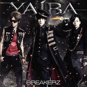 ＹＡＩＢＡ（通常盤）／ＢＲＥＡＫＥＲＺ