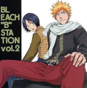 ＲＡＤＩＯ　ＤＪＣＤ［ＢＬＥＡＣＨ“Ｂ”ＳＴＡＴＩＯＮ］ＶＯＬ．２／（ラジオＣＤ）,森田成一（黒崎一護）,立木文彦（更木剣八）,宮田