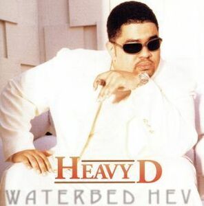 【輸入盤】Ｗａｔｅｒｂｅｄ　Ｈｅｖ／ヘヴィ・Ｄ＆ザ・ボーイズ