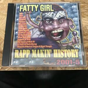 ● HIPHOP,R&B FATTY GIRL - RAPP MAKIN' HISTORY 2001-5 アルバム,INDIE CD 中古品