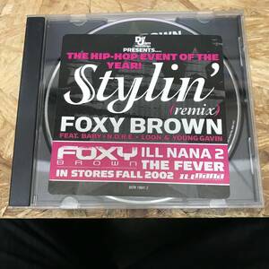 ● HIPHOP,R&B FOXY BROWN - STYLIN' REMIX INST,シングル CD 中古品
