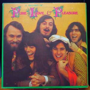 【SR383】PURE LOVE & PLEASURE「A Record Of Pure Love & Pleasure」, '70 US Original　★ロック／サイケデリック・ロック