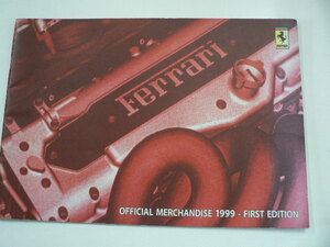  Ferrari /OFFICIAL MERCHANDISE 1999-FIRST EDITION