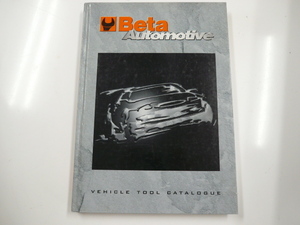 Beta Automotive VEHICLE TOOL CATALOGUE※洋書・海外版