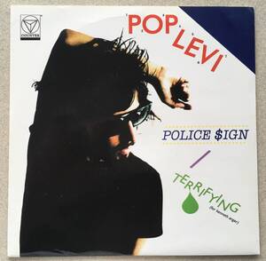 Pop Levi「Police Sign/Terrifying」7インチレコード ポップ・リーヴァイ カラー盤
