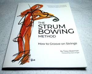＜洋書＞ストラム・ボウイング：バイオリンのかき鳴らし奏法：弦楽器のグルーヴ奏法『The STRUM BOWING METHOD:How to Groove on Strings』