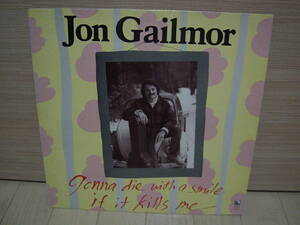 LP[SSW] JON GAILMOR GONNA DIE WITH A SMILE IF IT KILLS ME ジョン・ガイルモー