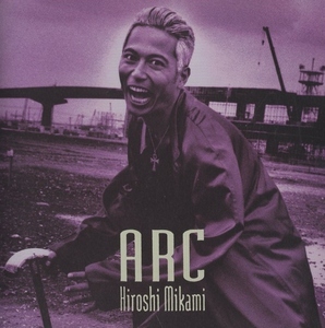 三上博史 / ARC / 1993.08.21 / 4thアルバム / VICL-440