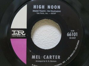 7★MEL CARTER High Noon / I Just Can't Imagine (スウィンギン・ソウル!/Nick De Caroプロデュース/US盤)