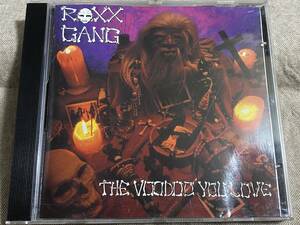 [ヘアメタル] ROXX GANG - THE VOODOO YOU LOVE 95年 廃盤 レア盤