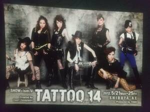 SHOW-ism Ⅳ「TATTOO 14」'12.5 １枚：水夏希(元宝塚) 保坂知寿 シルビア・グラブ/井上芳雄 中川晃教 彩吹真央 大貫勇輔｜舞台・演劇チラシ