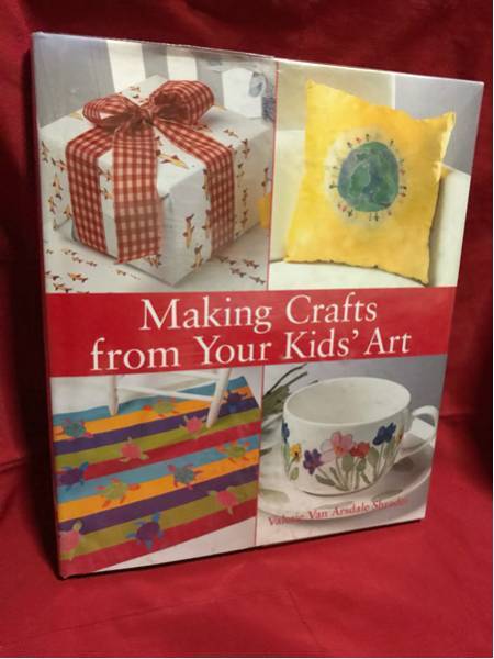 ☆洋書 Making Crafts from Your Kids' Art あなたの子供の芸術から技能を作ること アート 作成