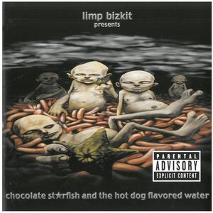 リンプ・ビズキット(limp bizkit) / chocolate starfish and the hot dog flavored water CD