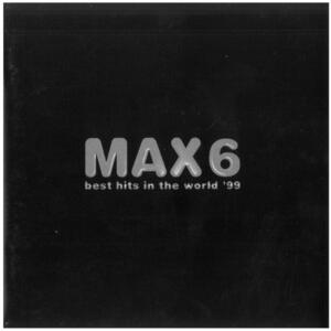 MAX6-best hits in the world '99 / オムニバス CD