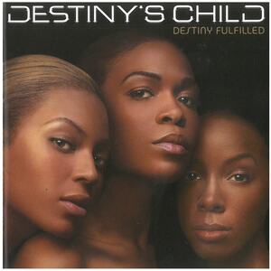 デスティニーズ・チャイルド(DESTINY'S CHILD) / DESTINY FULFILLED CD