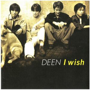 DEEN(ディーン) / I Wish CD