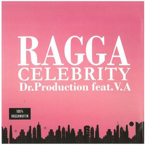 RAGGA CELEBRITY DR.PRODUCTION CLASSIC SERIES #02 / オムニバス CD