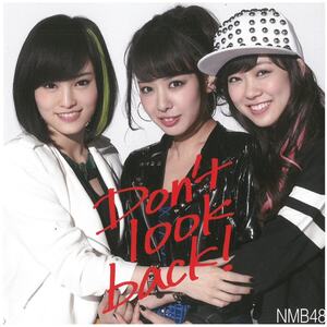 NMB48 / Don't look back!(劇場盤) CD