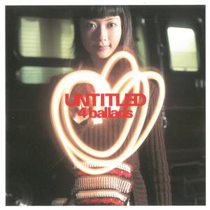 Every Little Thing(エヴリ・リトル・シング) / UNTITLED 4 ballads　CD