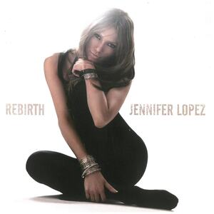 ジェニファー・ロペス(JENNIFER LOPEZ) / REBIRTH (ディスクに傷あり) CD
