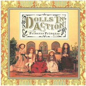 プリンセス・プリンセス(PRINCESS PRINCESS) / DOLLS IN ACTION　CD