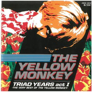 ザ・イエロー・モンキー(THE YELLOW MONKEY) / TRIAD YEARS act I -THE VERY BEST OF THE YELLOW MONKEY-　CD