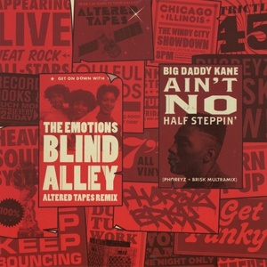 The Emotions / Big Daddy Kane - Blind Alley (Altered Tapes Remix) / Ain't No Half Steppin' (Phoreyz & Brisk Ultramix) 7 Vinyl
