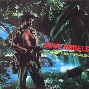 【☆即決☆HMV渋谷】BOB MARLEY & THE WAILERS/SOUL REBELS(TBL126)