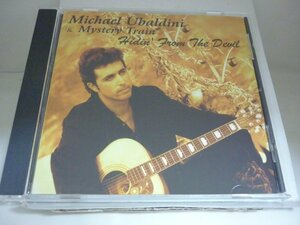 CDB0410　MICHAEL UBALDINI & MYSTERY TRAIN / HIDIN' FROM THE DEVIL / 輸入盤中古CD