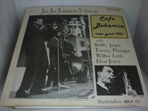LPA20021　JAY JAY JOHNSON ジェイ・ジェイ・ジョンソン / LIVE AT CAFE BOHEMIA NEW YORK 1957 / 国内盤LP 