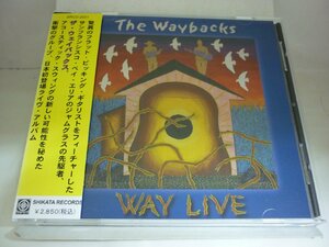 CDB0025　ザ・ウェイバックス THE WAYBACKS　/　WAY LIVE　/　国内盤中古CD