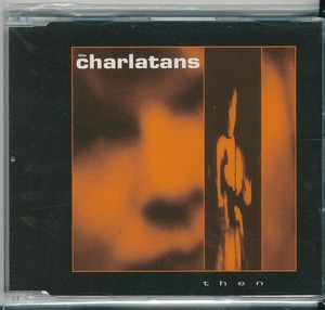 THE CHARLATANS / ザ・シャーラタンズ / THEN /UK盤/新品CDS!!31217