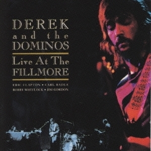 匿名配送 国内盤 CD デレク&ザ・ドミノス イヴ・アット・ザ・フィルモア Derek And The Dominos 2CD 4988005262226
