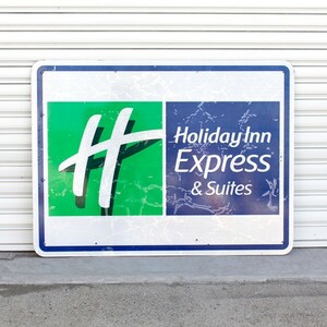 直輸入USED ロードサイドサイン Holiday Inn Express＆Suits（片面） H92×W122cm