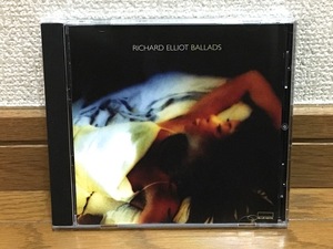 Richard Elliot / Ballads スムーズジャズ バラード集 名曲カヴァー収録 傑作 輸入盤(品番:35868) 廃盤 Tower of Power / Mitchel Forman