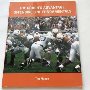 即決　洋書/教本 アメリカンフットボール コーチの利点/オフェンスラインの基礎　The Coach's Advantage: Offensive Line Fundamentals