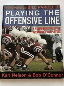 即決 洋書/教本 アメリカンフットボール オフェンスライン Playing The Offensive Line A Comprehensive Guide for Coaches and Players