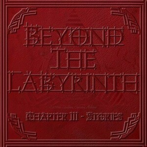 BEYOND THE LABYRINTH - Chapter III - Stories ◆ メロハー ベルギー