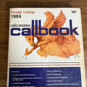 希少 1984年 callbook アマチュア無線 アメリカ国外版 62nd Anniversary Edition Foreign Listings outside of the U.S.A. コールブック 本